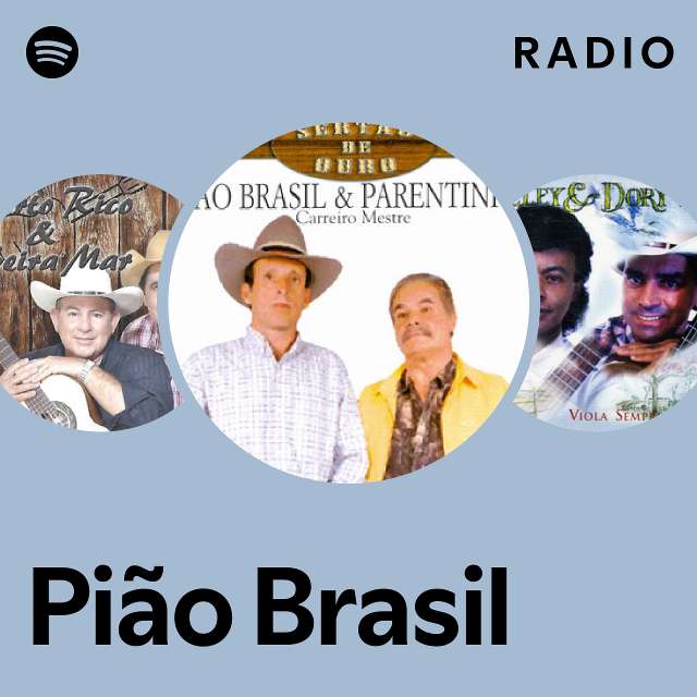 Pião Brasil Radio - playlist by Spotify